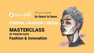 PearlxStudio Fashion & Innovation Masterclass by Rimzim Dadu