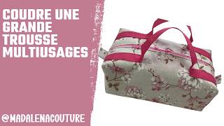 Coudre une grande trousse multiusages - Tuto Couture Madalena