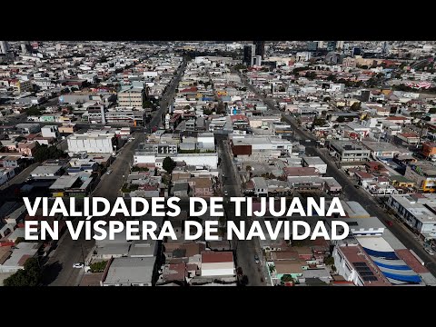 Vialidades de Tijuana en víspera de Navidad