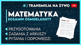 🔴[LIVE] EGZAMIN JUŻ JUTRO - NAJWIĘKSZA POWTÓRKA Z MATEMATYKI PRZED EGZAMINEM ÓSMOKLASISTY 2026!