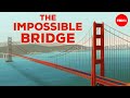 Golden Gate Bridge Construction Facts