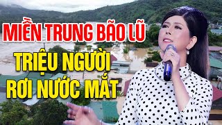 MƯA CHIỀU MIỀN TRUNG - Bài hát về miền trung bão lũ khiến hàng triệu người rơi nước mắt