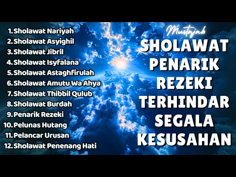 KUMPULAN SHOLAWAT TERBARU 2025 | SHOLAWAT JIBRIL PENARIK REZEKI, BUSYROH | SHOLAWAT' TERPOPULER 2025