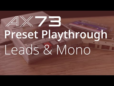 AX73 Preset Playthrough: Leads and Monophonic