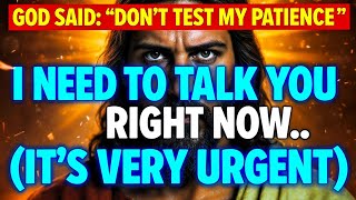 🚨 GOD SAID: DON’T TEST ME… I’M WARNING YOU! | God Message Today | God Says Today | God Message |