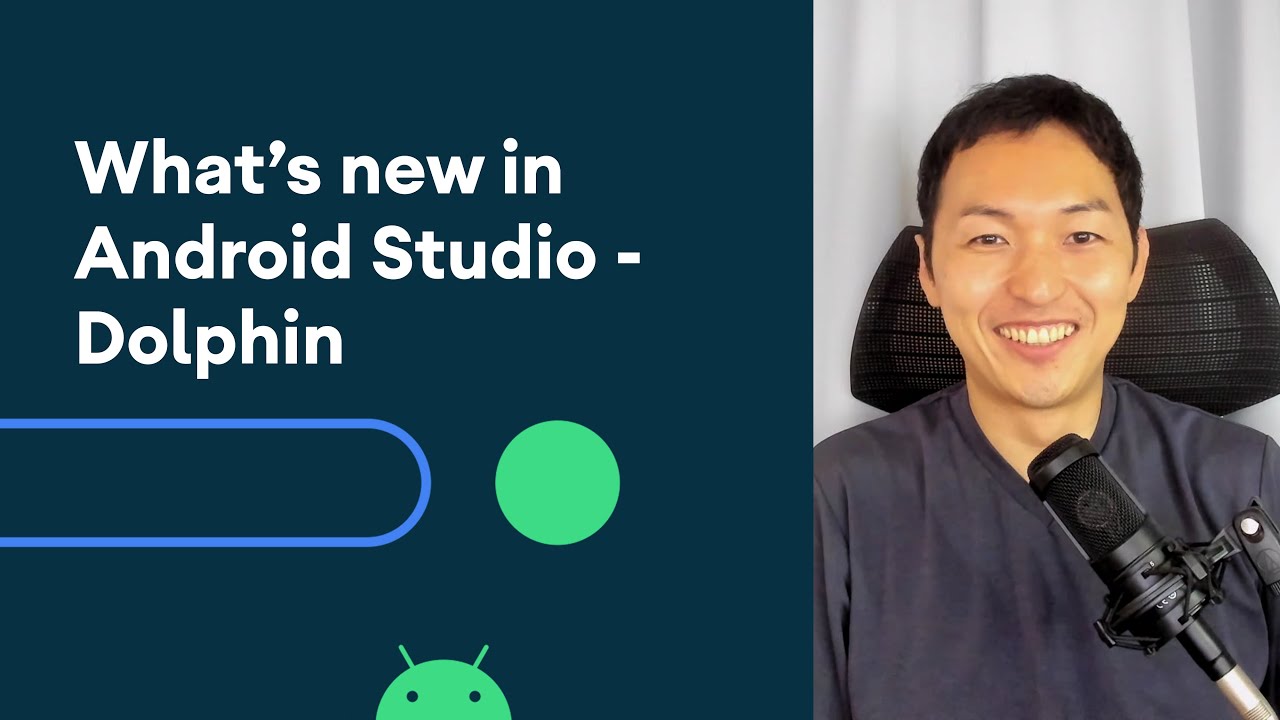 What’s new in Android Studio – Dolphin?