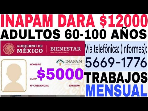 🥳INAPAM DARÁ $5000 Y $12000 QUIÉN  TENGA TARJETA ADULTOS MAYORES 60-65 CÓMO  SOLICITARLO AQUÍ 🎈