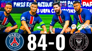 FC 25- MESSI, RONALDO, MBAPPE, NEYMAR, ALL STARS | PSG 84-0 INTER MIAMI CF | PS5 GAMEPLAY