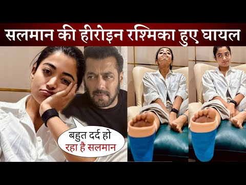 Rashmika Mandanna Got Injured While Shooting for Sikandar with Salman Khan in Mumbai