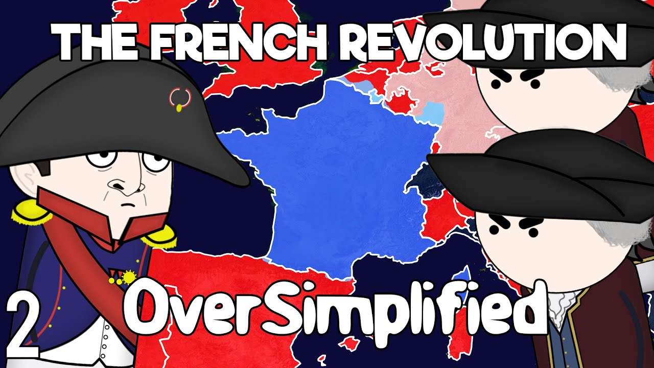 The French Revolution - OverSimplified (Part 2)