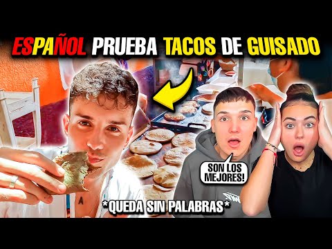 ESPAÑOL PRUEBA TACOS de GUISADO y SE ENAMORA de MÉXICO😱🇲🇽 #reaccion