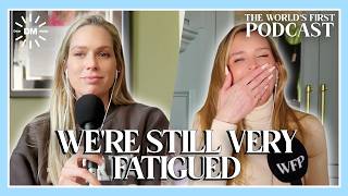 We're Still Very Fatigued