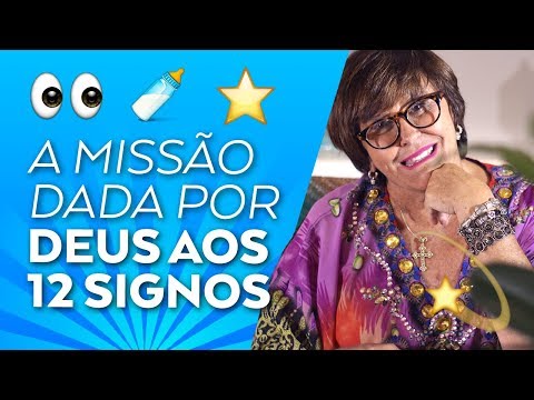 A Missão dada por DEUS para cada SIGNO por Márcia Fernandes