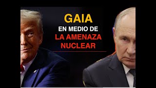 GAIA Y LAS PROVOCACIONES NUCLEARES