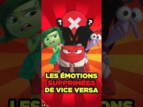 Les ÉMOTIONS SUPPRIMÉES de VICE VERSA ! 😞😡