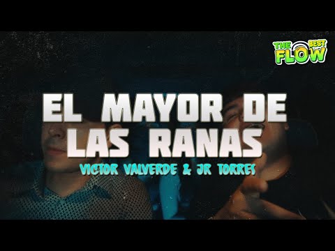 Victor Valverde x JR Torres - El Mayor de Los Ranas (Letra)