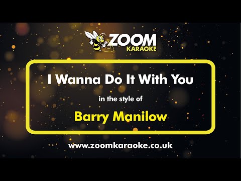 Barry Manilow – I Wanna Do It With You – Karaoke Version from Zoom Karaoke