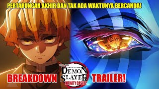 AKHIR SUDAH TERLIHAT?! Demon Slayer: Kimetsu no Yaiba Infinity Castle Breakdown Trailer!