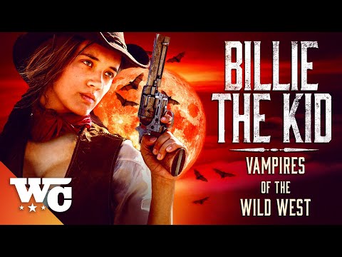 Billie the Kid | Vampires of the Wild West | Full Action Adventure Horror Western Movie | Free HD