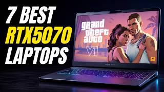 7 Best RTX 5070 Gaming Laptops 2026 | Best RTX 5070 Laptop 2026