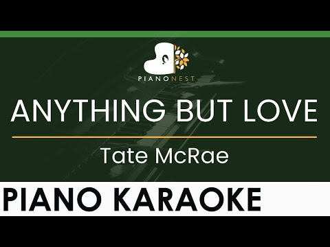Tate McRae – ANYTHING BUT LOVE – LOWER Key (Piano Karaoke Instrumental)