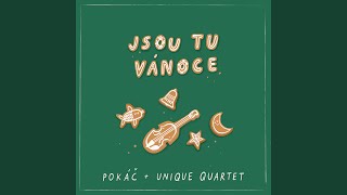 Jsou tu Vánoce (feat. Unique Quartet)
