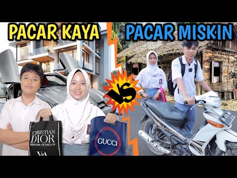 PACARAN MISKIN VS PACARAN KAYA DI KEHIDUPAN NYATA