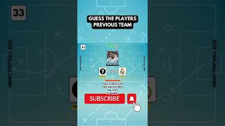 GUESS THE PLAYERS PREVIOUS TEAM | SMART FOOTBALL QUIZ 2025