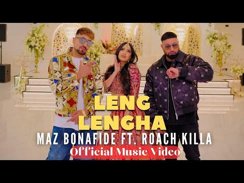LENG LENGHA | MAZ BONAFIDE | ROACH KILLA | POOJA PVX | OFFICIAL VIDEO