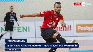 ENEA RED DRAGONS PNIEWY - TEXOM EUROBUS PRZEMYŚL NA ŻYWO | 3. KOLEJKA 2026/27