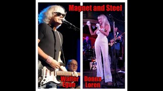 VIDEO Ep 88 - Magnet and Steel: Donna and Dr Adam in Conversation w/special guest Walter Egan