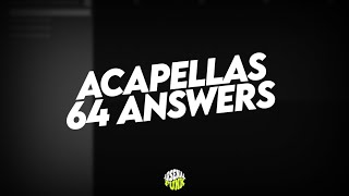 Acapellas 64 ANSWERS (Acapellas Para DJs)