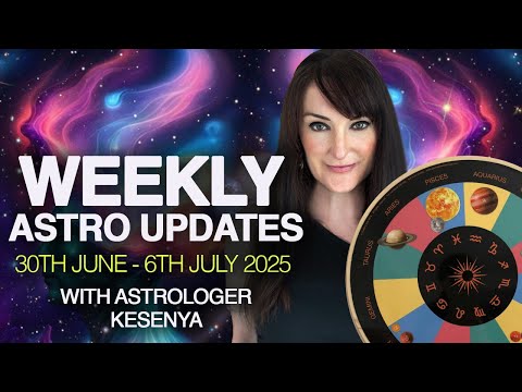 Weekly Astro Weather Watch with Kesenya - 30th June to 6th July