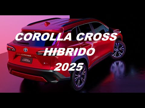 TOYOTA COROLLA CROSS HIBRIDO 2025 TODOS OS DETALHES