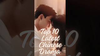 Top 10 latest Chinese dramas of 2024 #cdramaclips #cdramas #shorts #cdrama #youtube
