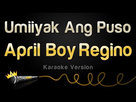 April Boy Regino – Umiiyak Ang Puso (Karaoke Version)