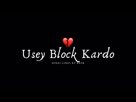 Usey Block Kardo 💔🙂 | KKSB