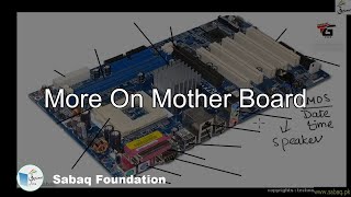More On Mother Board
