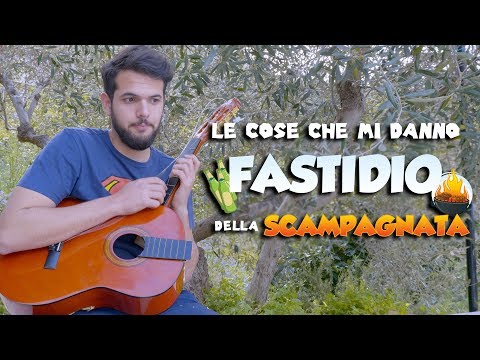 Le COSE che mi danno FASTIDIO della SCAMPAGNATA