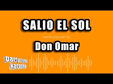 Don Omar – Salio El Sol (Versión Karaoke)