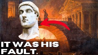 How Constantine "The Great" Doomed The Roman Empire.