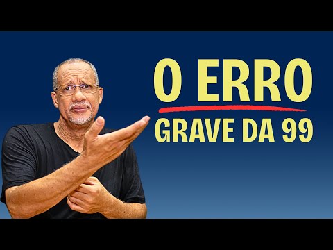 HIPOCRISIA E INJUSTIÇA DA 99 COM SEUS MOTORISTAS