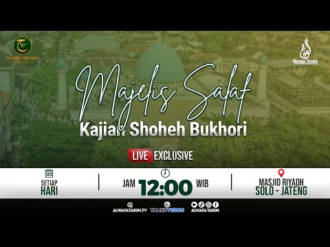 🔴LIVE | MAJELIS SALAF "MASJID RIYADH SOLO" - KAJIAN  KITAB SHOHIH BUKHORI