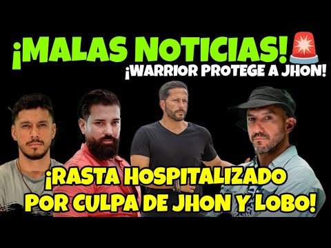 🔥MALAS NOTICIAS! RASTA HOSPITALIZADO POR CULPA DE JHON Y LOBO SURVIVOR MÉXICO 2025 #survivor