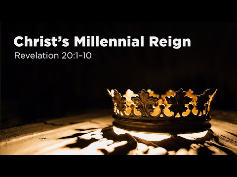 "Christ's Millennial Reign" | Pastor Steve Gaines