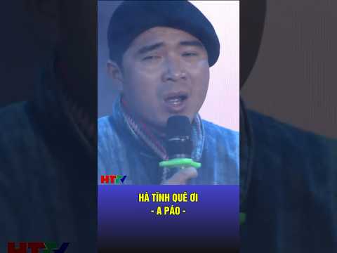 Hà Tĩnh quê ơi: A Páo hát về Xứ Nghệ sao mà da diết quá | Hà Tĩnh TV