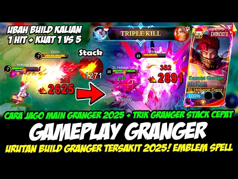 CARA JAGO MAIN GRANGER 2025 + TRIK GRANGER STACK CEPAT❗BUILD GRANGER TERSAKIT❗GAMEPLAY GRANGER