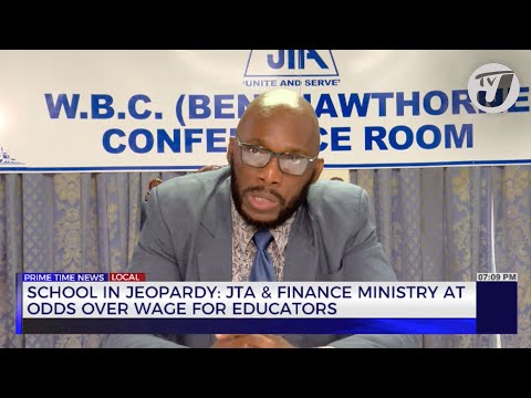 YouTube video thumbnail:  School in Jeopardy: JTA & Finance Ministry at Odds Over Wage for Educators