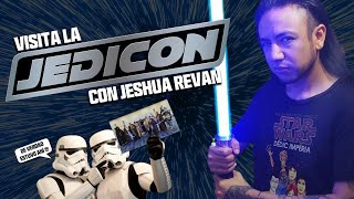 Una Expo para TODOS los Fans de Star Wars - JediCon 2025 - Jeshua Revan