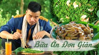 Vào Bếp Cùng Anh Nông Dân Làm Bữa Ăn Nhanh Gọn Mà Đủ Chất